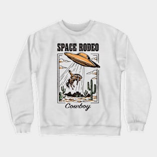 Space Rodeo Cowboy Crewneck Sweatshirt